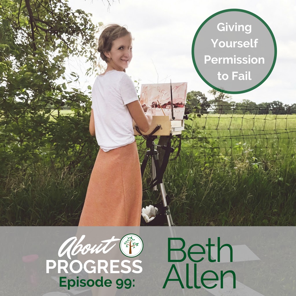 Giving Yourself Permission to Fail || with Beth Allen