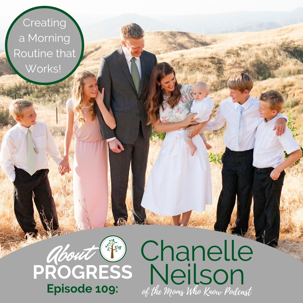 Creating a Morning Routine that Works || with Chanelle Neilson of the Moms Who Know Podcast