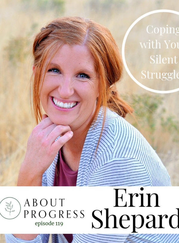 Coping with Your Silent Struggles || with Erin Shepard of Yarrow Therapy