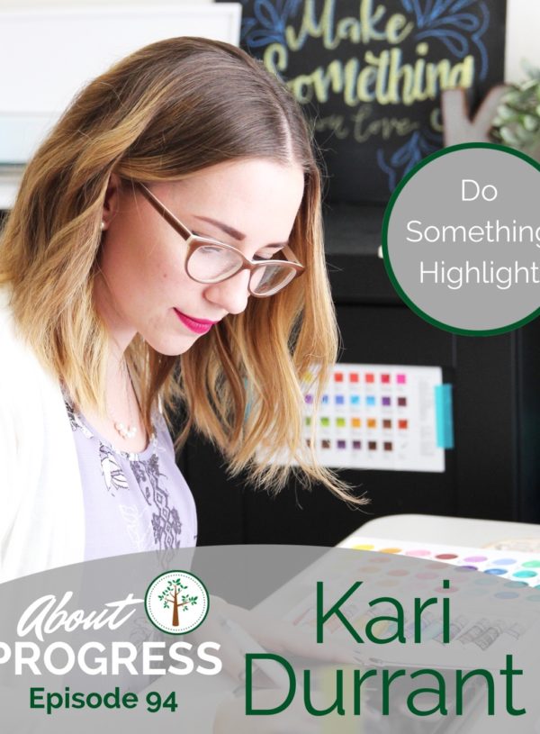 Do Something Highlight: Kari Durrant of KariOnCreating