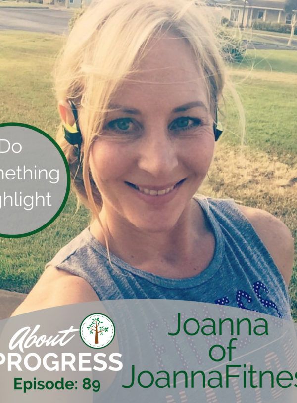 Do Something Highlight: Joanna of JoannaFitness