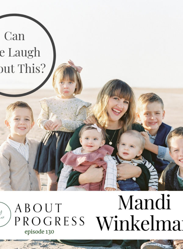 “Can We Laugh About This?” Finding Light and Changing Perspectives|| with Mandi Winkleman