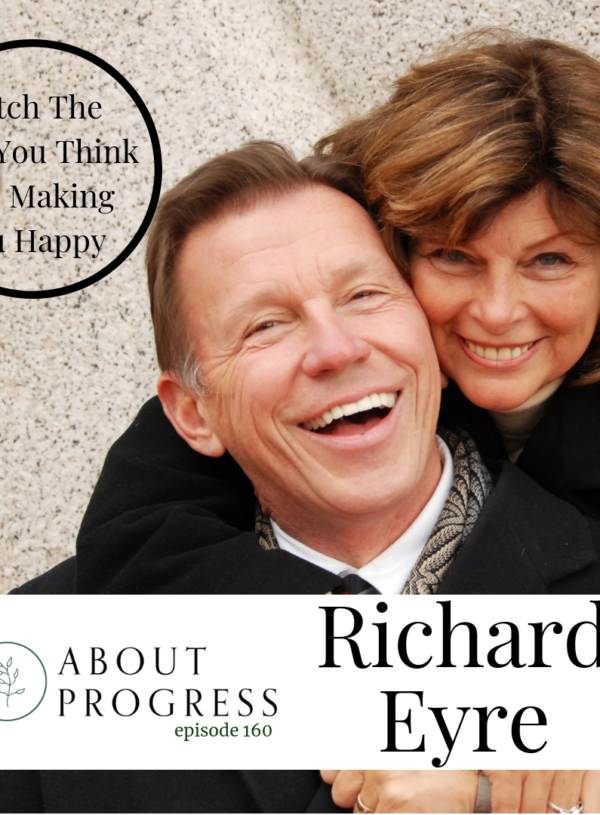 Ditch The Lies You Think Are Making You Happy || with Richard Eyre