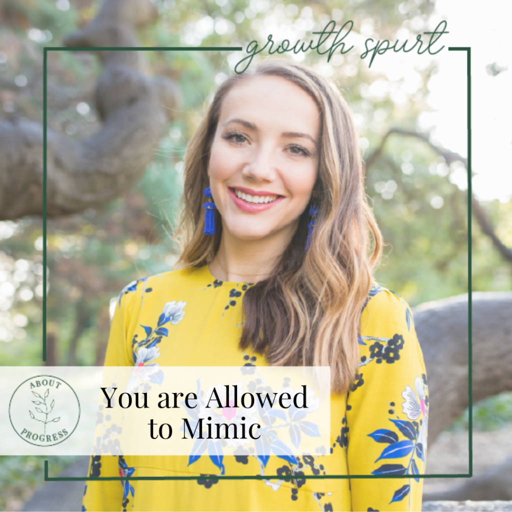 You are Allowed to Mimic || About Progress Podcast