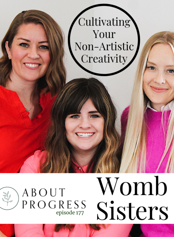 Cultivating Your Non-Artistic Creativity || with Womb Sisters