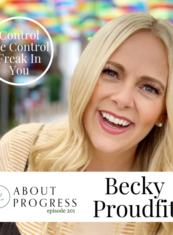 Control the Control Freak In You ||  with Becky Proudfit