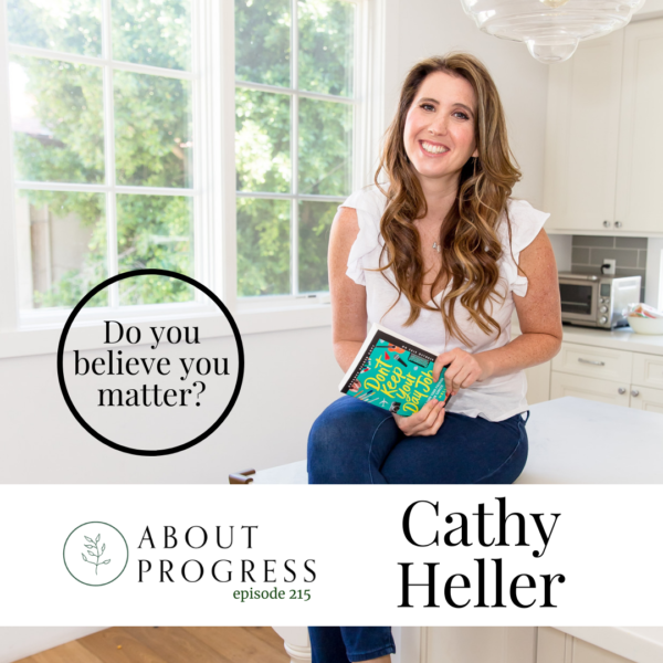 Cathy Heller | About Progress Podcast
