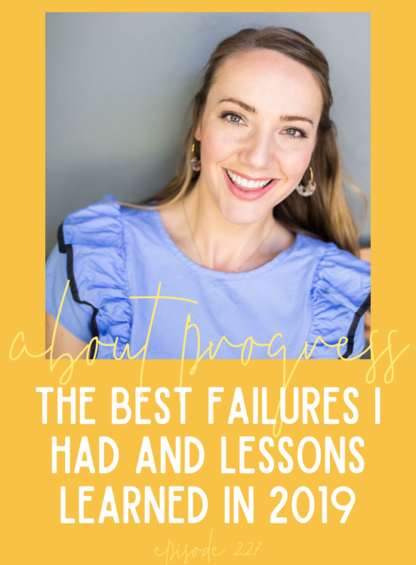The Best Failures I Had and Lessons Learned in 2019