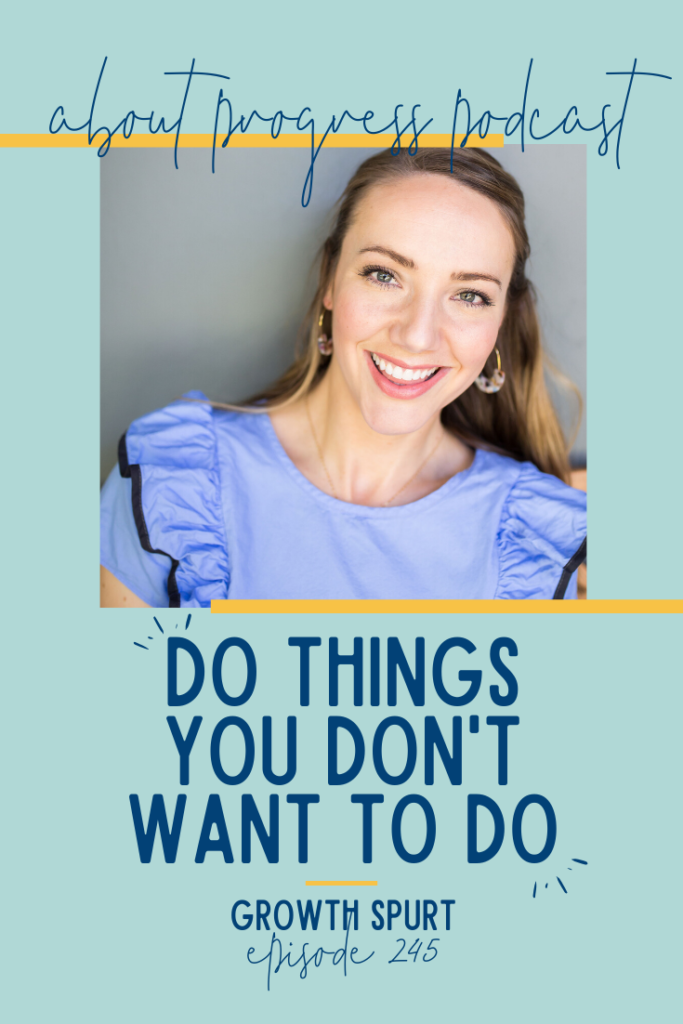 Do Things You Don't Want To Do