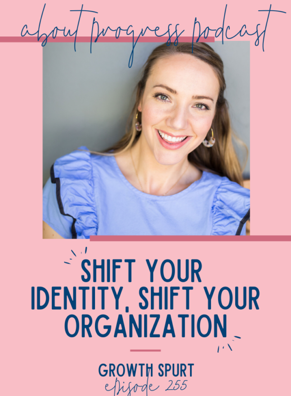 Shift Your Identity, Shift Your Organization