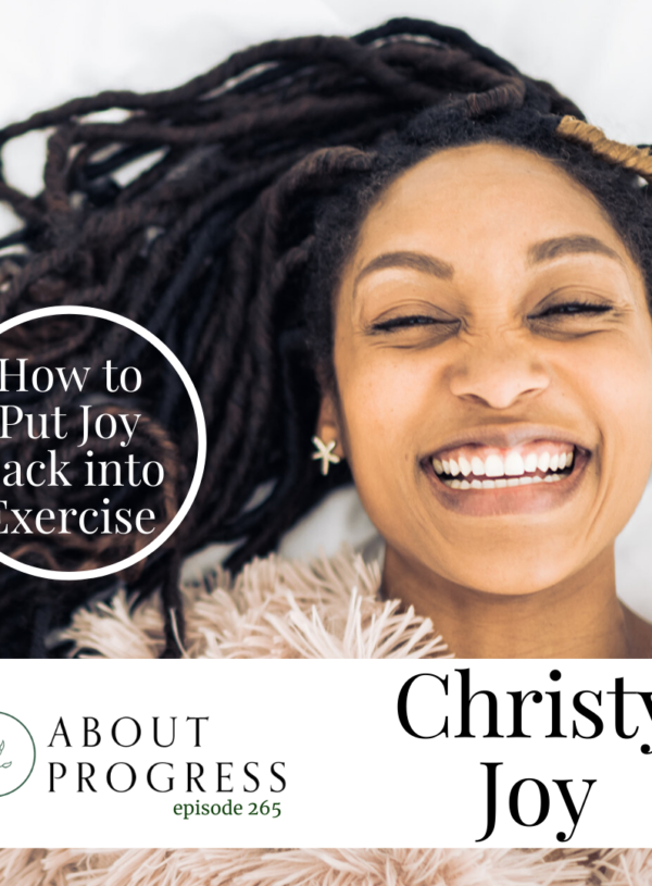 How to Put Joy Back into Exercise || with Christy Joy