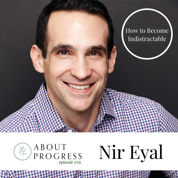 How to Become Indistractable || with Nir Eyal