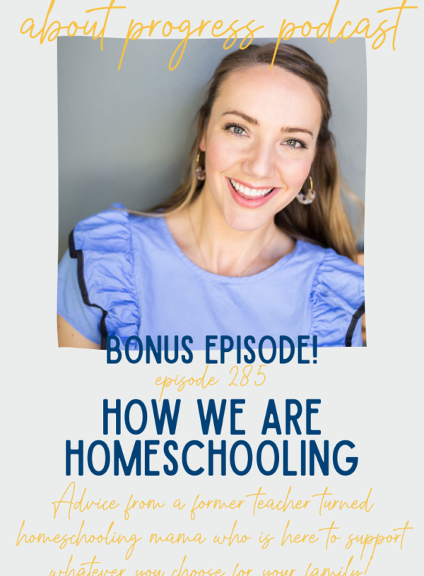 Bonus Episode: How We Are Homeschooling