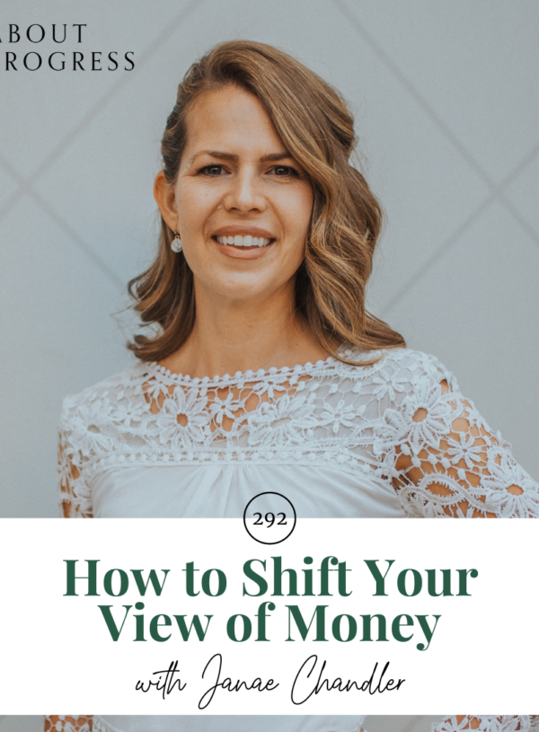 How to Shift Your View of Money || with Janae Chandler