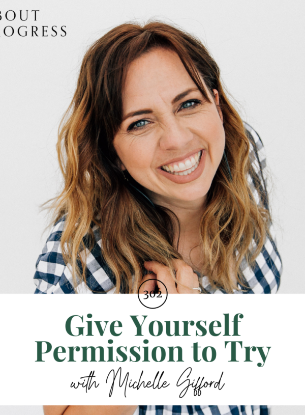 Give Yourself Permission to Try || with Michelle Gifford