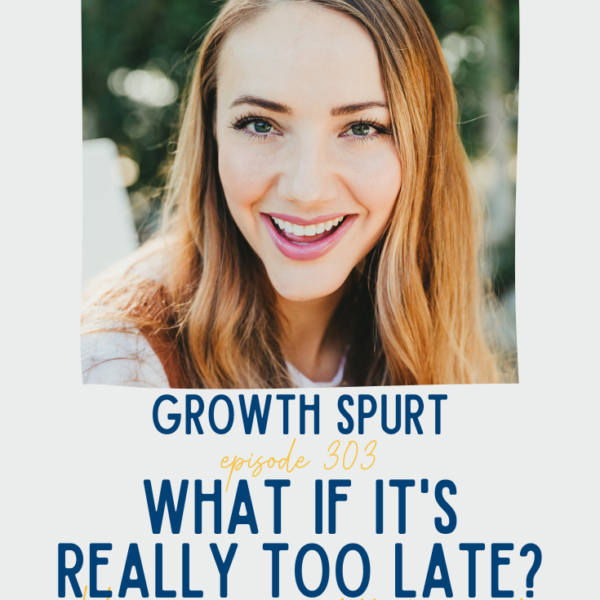 What if it's really too late? || Growth Spurt