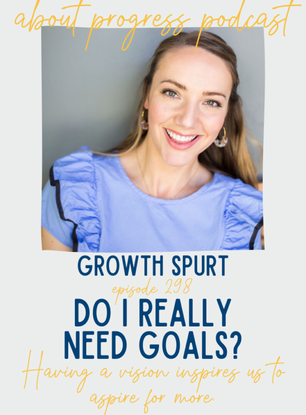 Do I Really Need Goals? || Growth Spurt