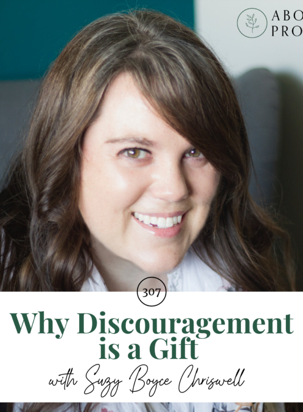 Why Discouragement is a Gift || with Suzy Boyce Chriswell