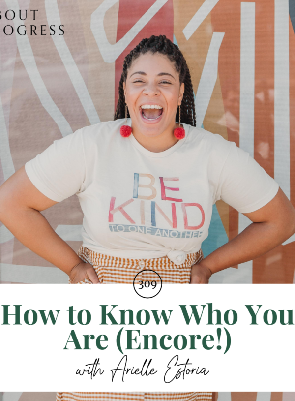 How to Know Who You Are || with Arielle Estoria