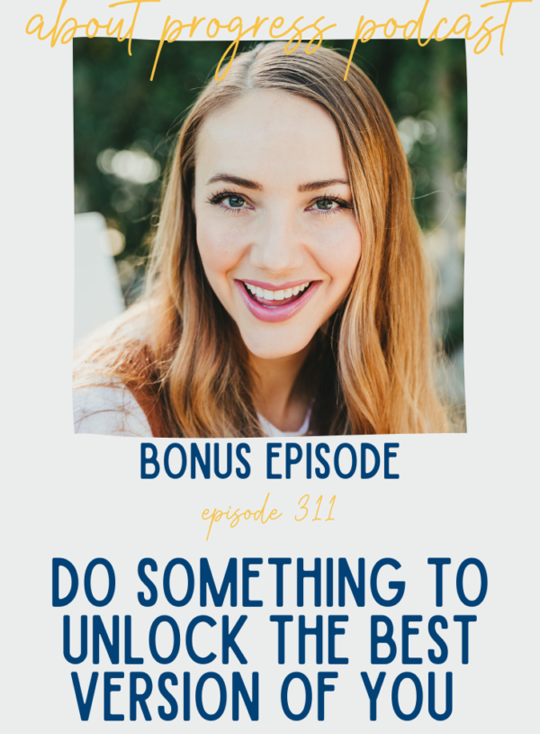Do Something to Unlock the Best Version of You || Bonus Episode to Start 2021 on the Best Foot