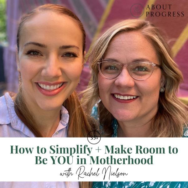How to Simplify + Make Room to Be YOU in Motherhood || with Rachel Nielson
