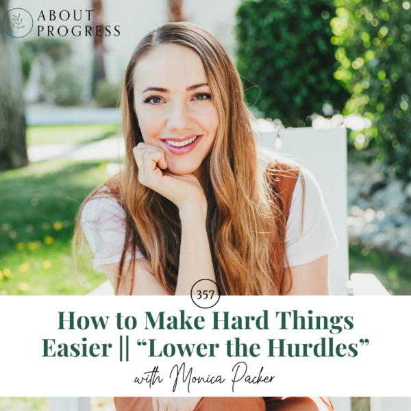 How to Make Hard Things Easier || “Lower the Hurdles”