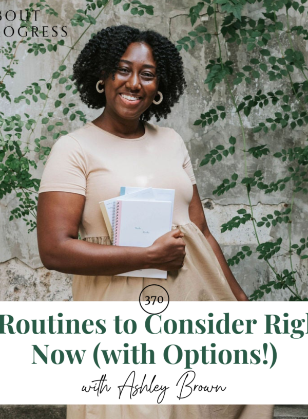 3 Routines to Consider Right Now (with Options!) || with Ashley Brown