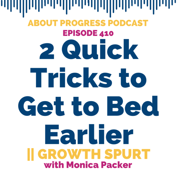 2 Quick Tricks to Get to Bed Earlier || Growth Spurt