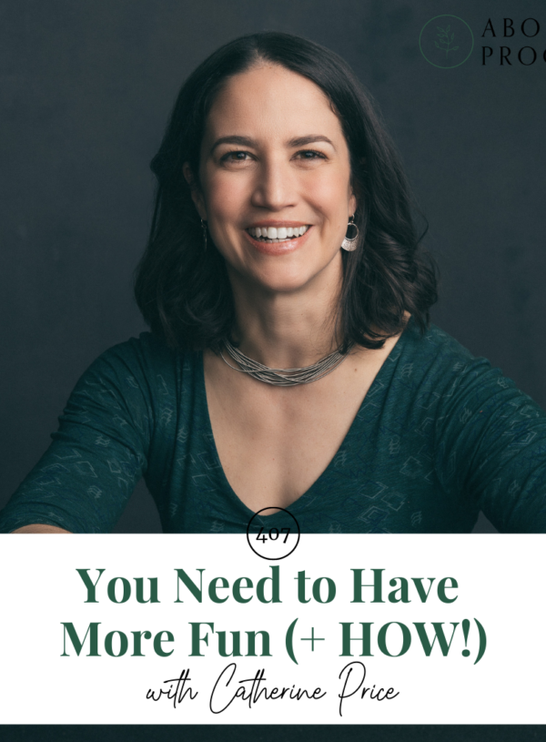 You Need to Have More Fun (+ HOW!) || with Catherine Price