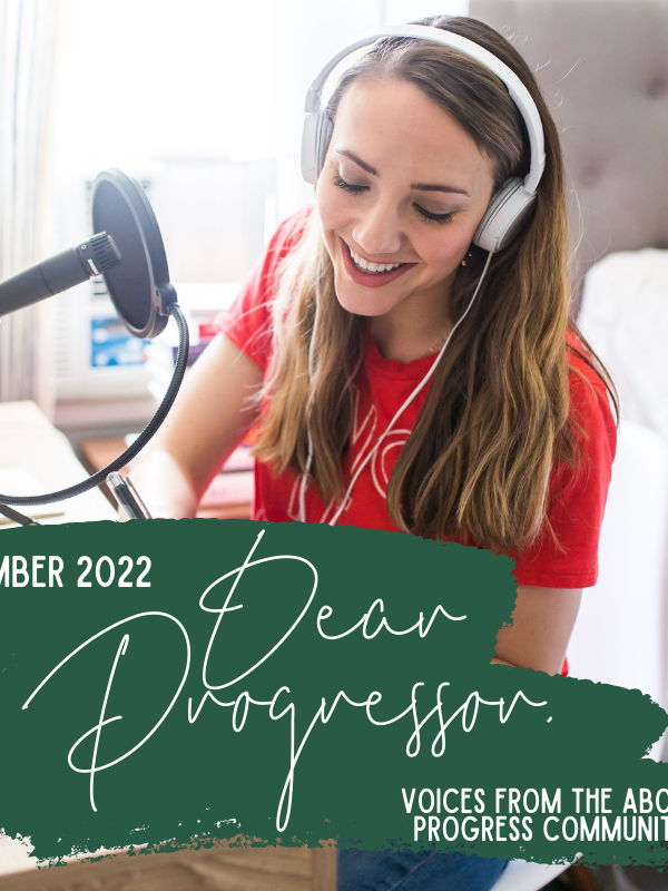 “Small Tips that Make A Big Difference” || Dear Progressor, September 2022