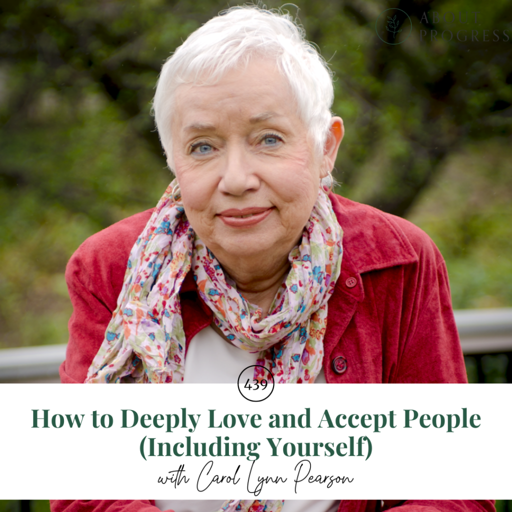 How to Deeply Love and Accept People (Including Yourself)