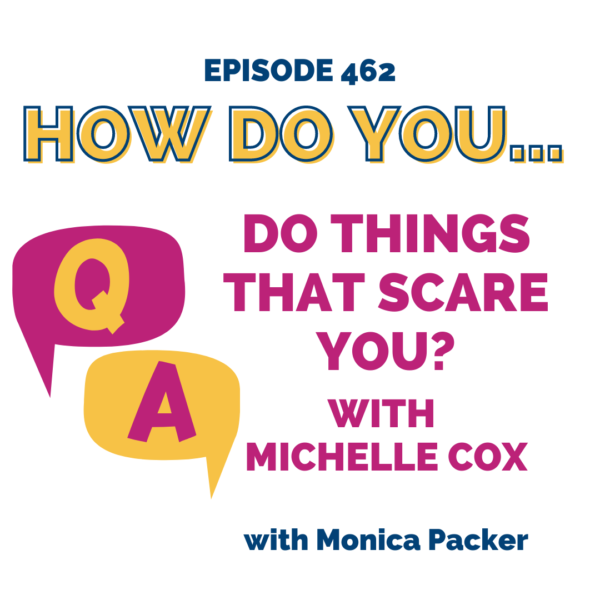 HOW DO YOU do things that scare you? || with Michelle Cox