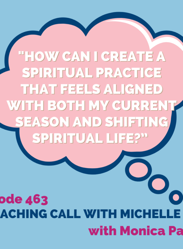 “How can I create a spiritual practice that feels aligned with both my current season and shifting spiritual life?” || Coaching Call with Heather