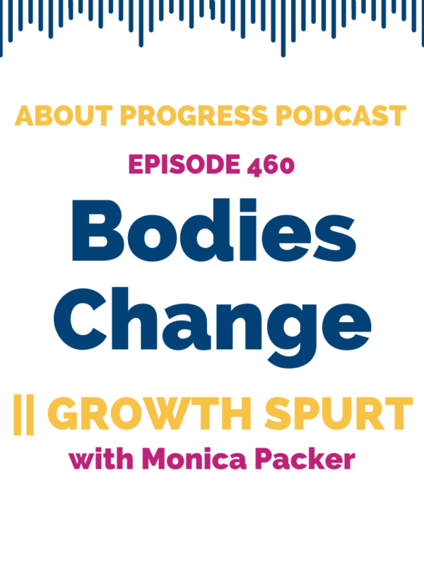 Bodies Change || Growth Spurt