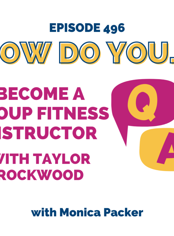 How Do You Become a Group Fitness Instructor || with Taylor Rockwood