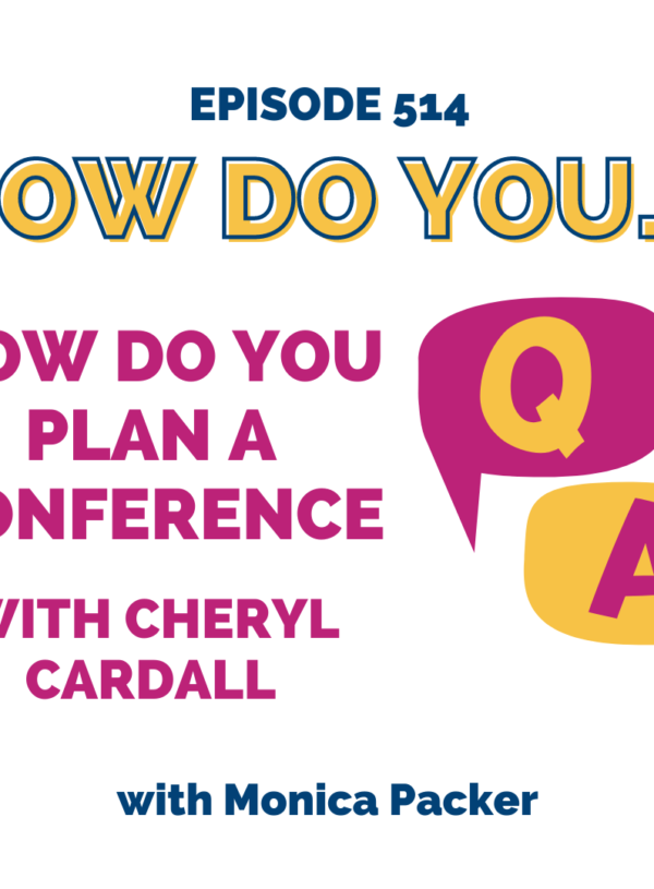 How Do You Plan a Conference || with Cheryl Cardall