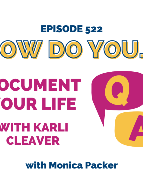 How Do You Document Your Life || with Karli Cleaver
