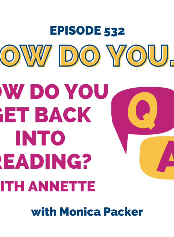 How Do You Get Back Into Reading? || with Annette