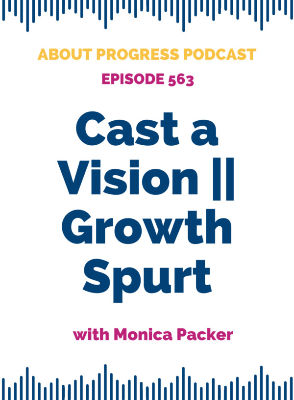 Cast a Vision || Growth Spurt