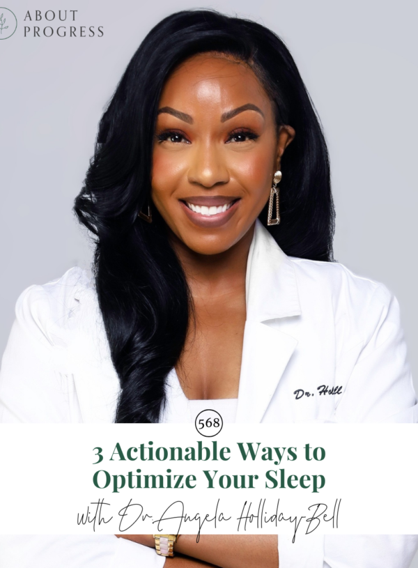 3 Actionable Ways to Optimize Your Sleep || with Dr. Angela Holliday-Bell