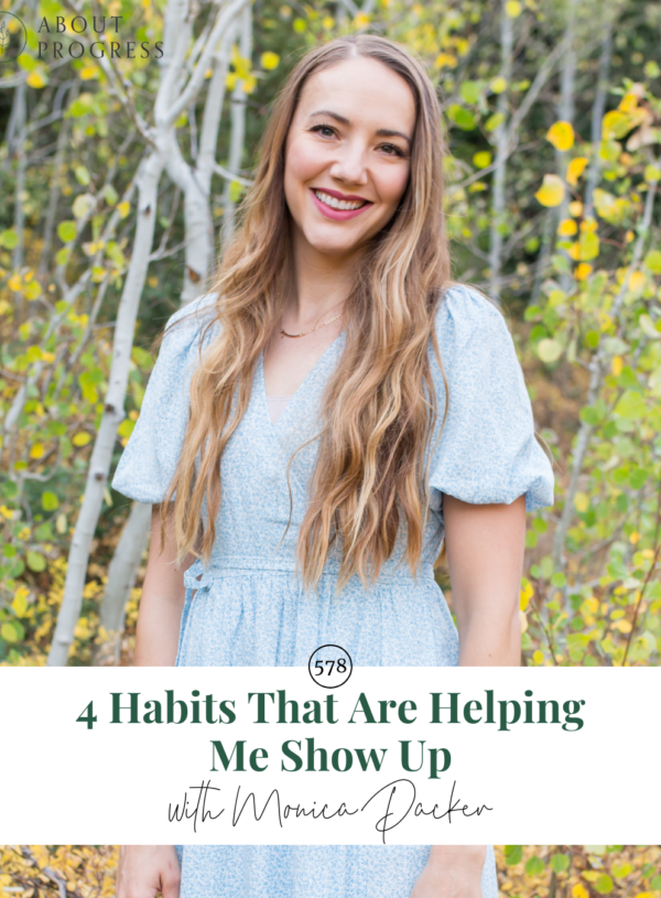 4 Habits That Are Helping Me Show Up