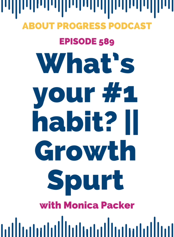 What’s your #1 habit? || Growth Spurt