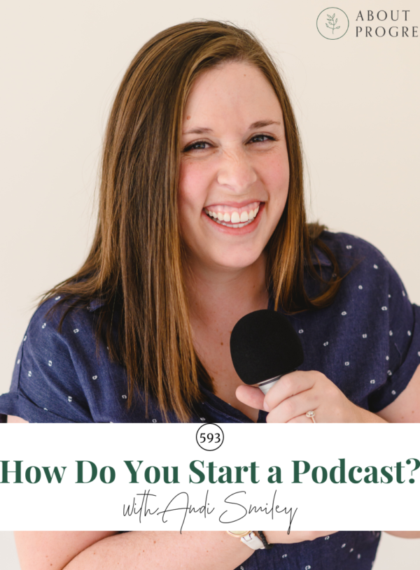 How do you start a podcast? || with Andi Smiley