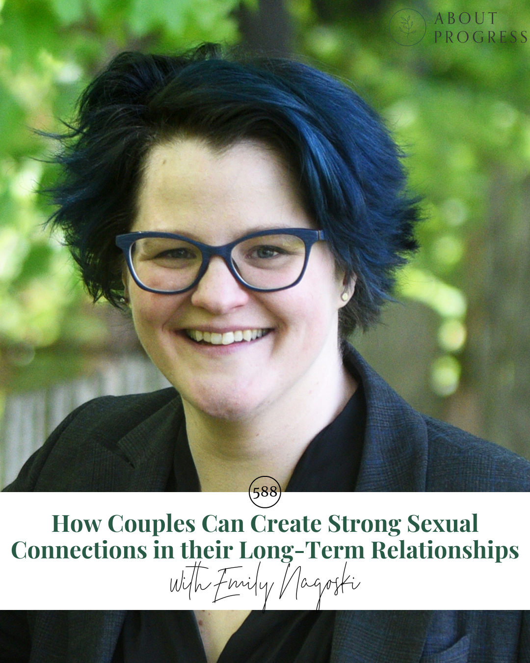 How Couples Can Create Strong Sexual Connections in their Long-Term  Relationships || with Emily Nagoski