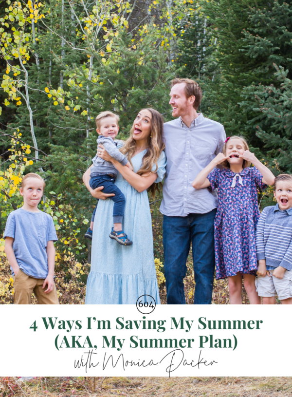 4 Ways I’m Saving My Summer (AKA, My Summer Plan)