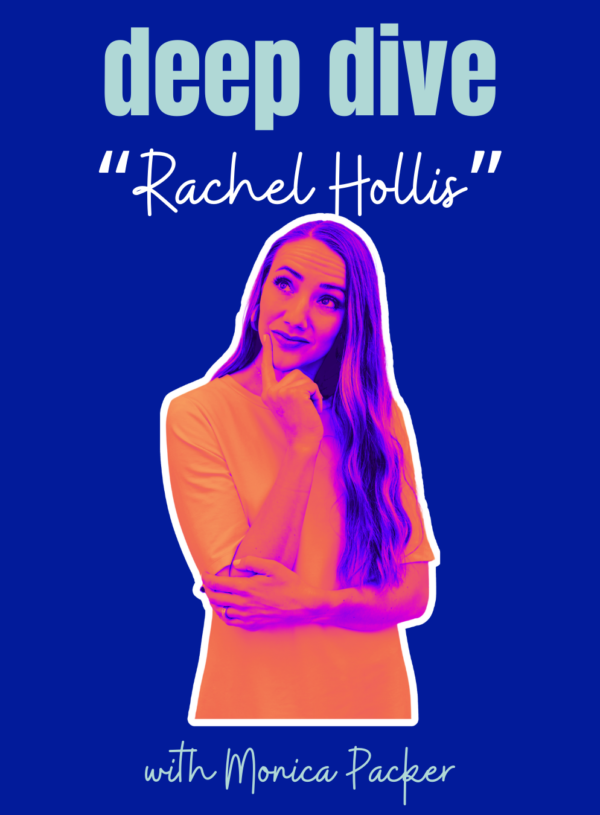 Deep Dive: Rachel Hollis || preview for More Personal