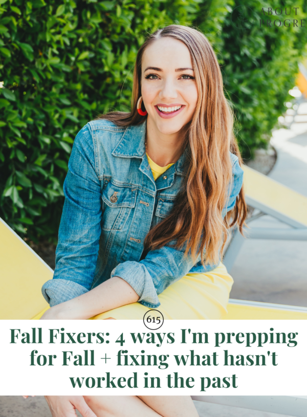 Fall Fixers: 4 ways I’m prepping for Fall + fixing what hasn’t worked in the past