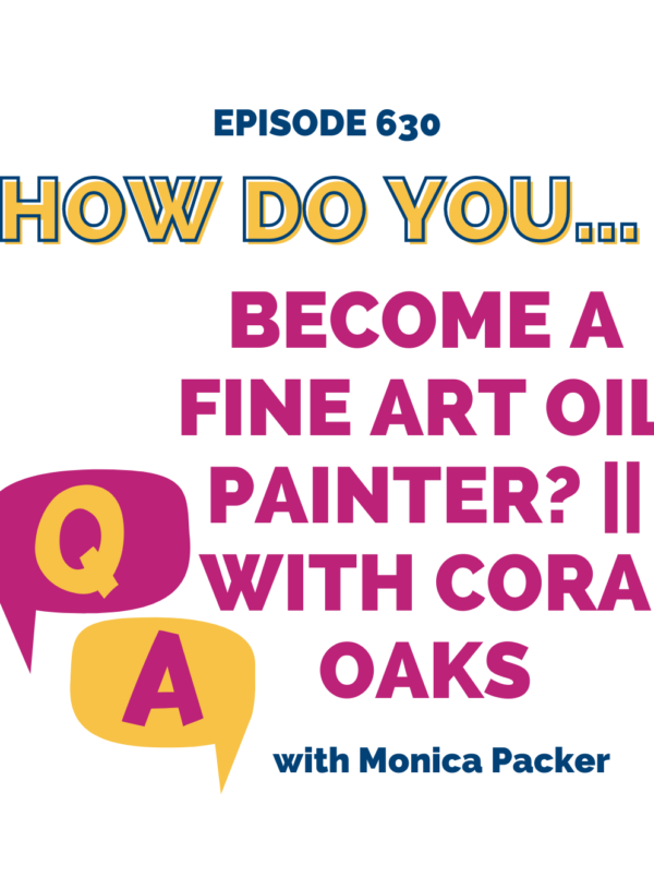 How Do You Become a Fine Art Oil Painter? || With Cora Oaks